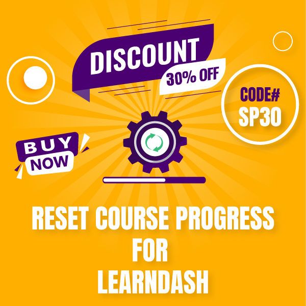 reset course progress for learndash - BFCM DEal 2024