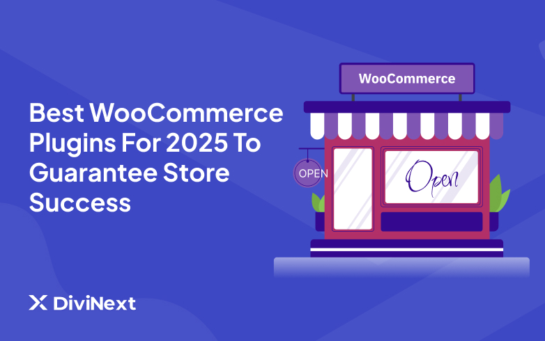 Best WooCommerce Plugins for 2025 to Guarantee Store Success