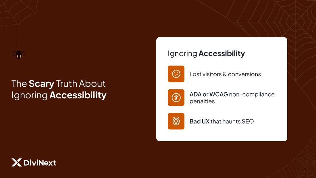 The Scary Truth About Ignoring Accessibility