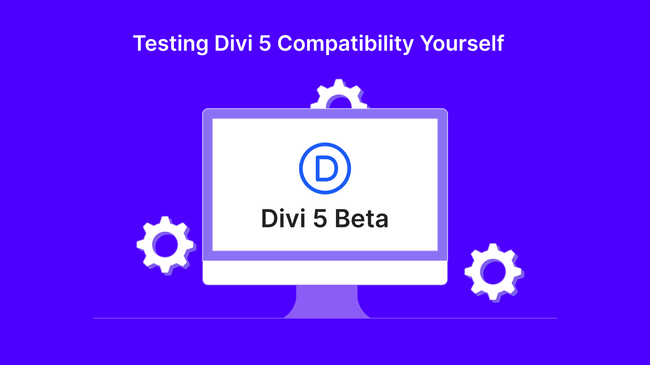 Testing Divi 5 Compatibility Yourself Testing Divi 5 Compatibility Yourself