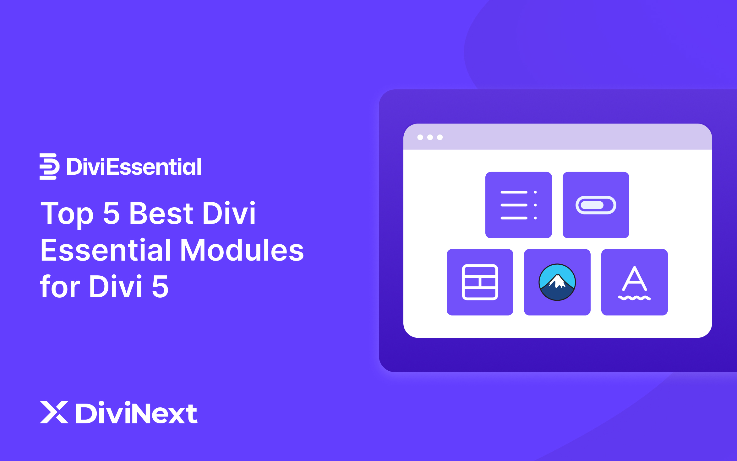 Top 5 Best Divi Essential Modules for Divi 5