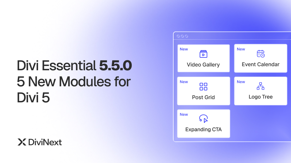 Divi Essential 5.5.0 5 New Modules for Divi 5
